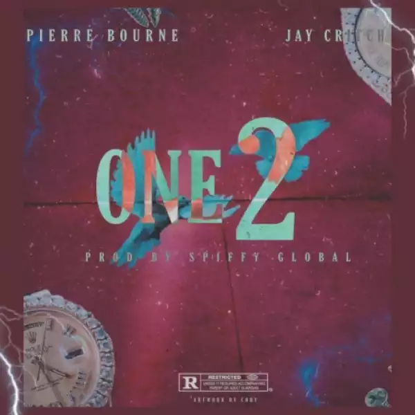One 2 - Jay Critch Ft. Pi’erre Bourne